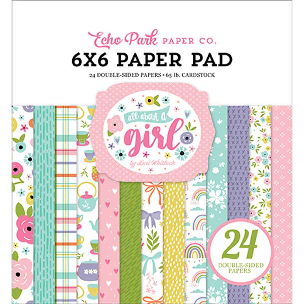 All About a Girl 6″ x 6″ Paper Pad – Lori Whitlock – Echo Park Sale