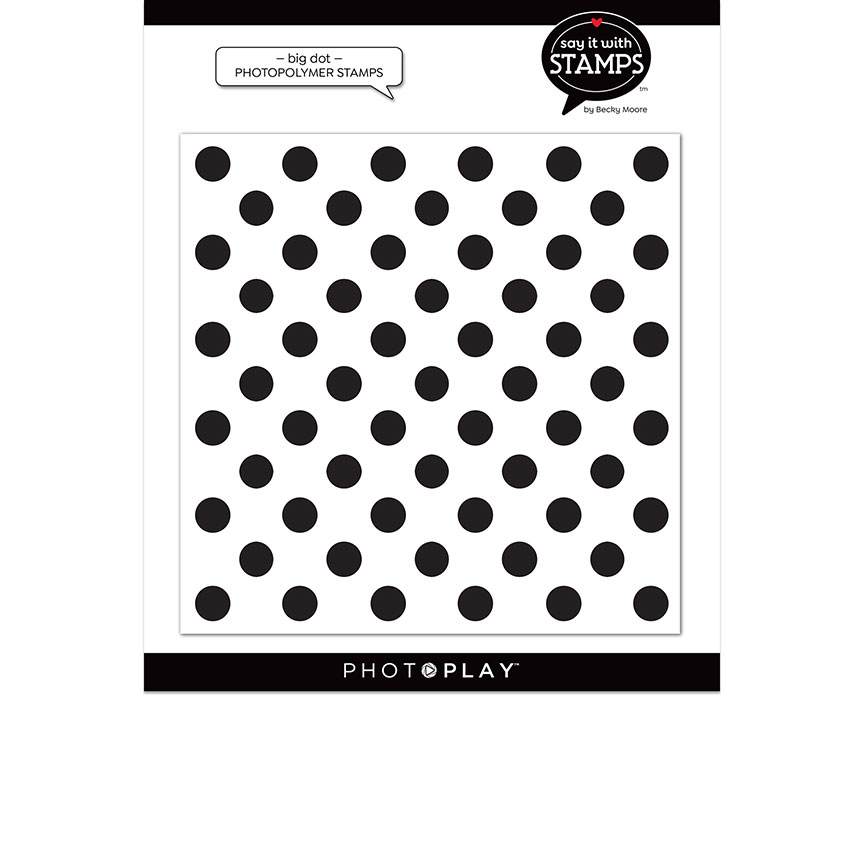 Big Dot Background Stamp – Say It With Stamps – PhotoPlay Supply
