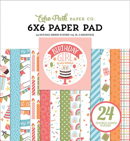 Birthday Girl 6″ x 6″ Paper Pad – Echo Park Online Sale