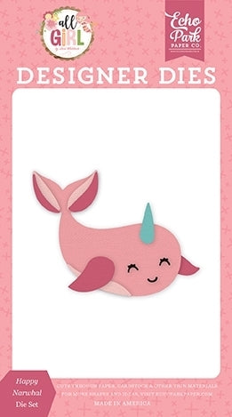 Happy Narwhal Die – All Girl – Lori Whitlock – Echo Park Discount