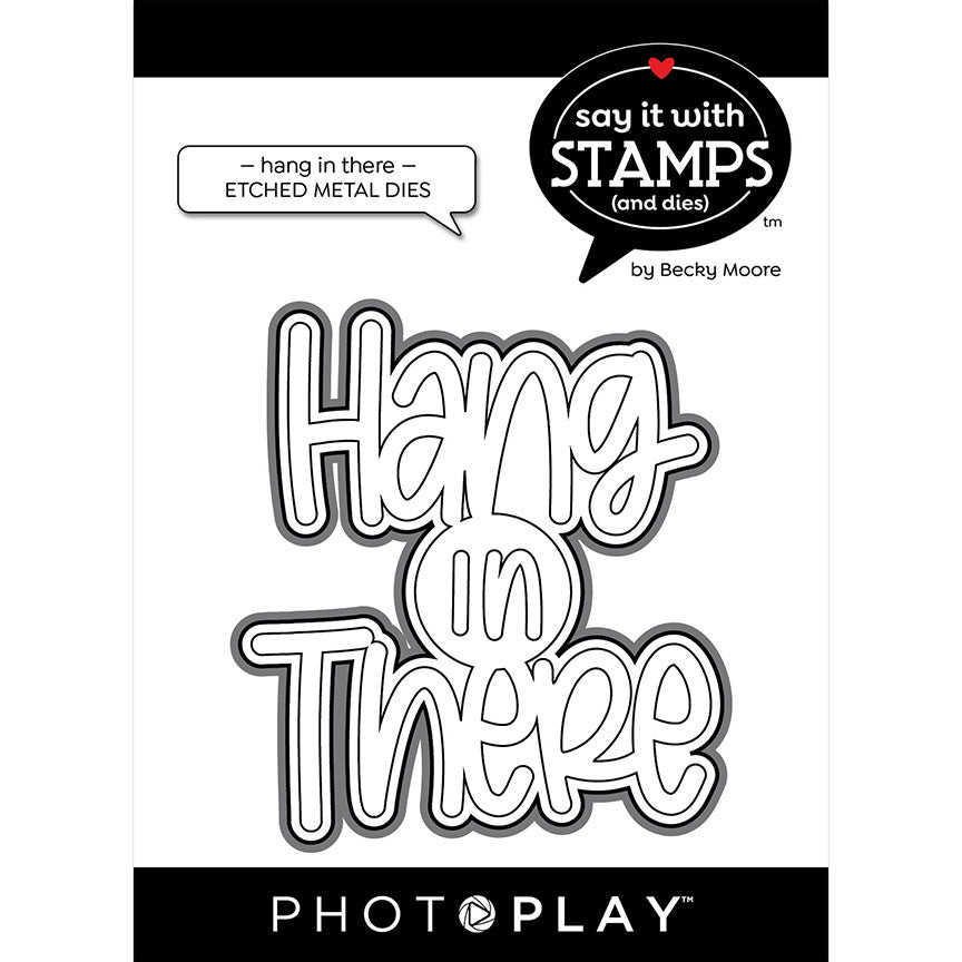 Hang In There Large Phrase Die – Say It With Stamps Collection – Becky Moore – PhotoPlay Hot on Sale