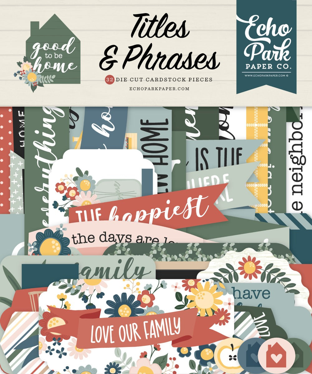 Good To Be Home Titles & Phrases- Echo Park Online Sale