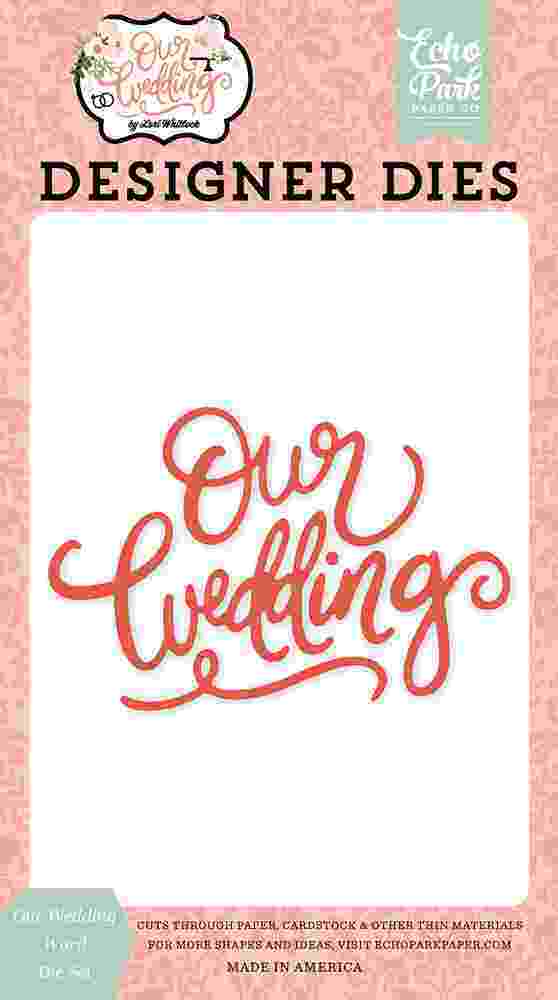 Our Wedding Word Dies – Echo Park Hot on Sale