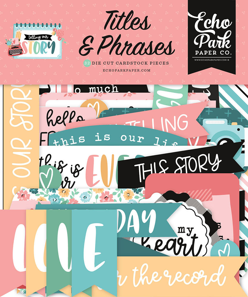 Telling Our Story Titles & Phrases – Echo Park Online