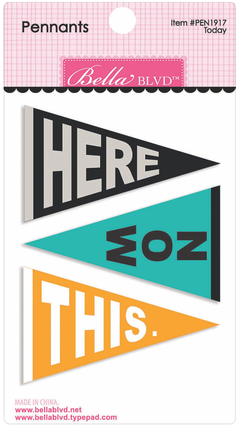 Today Pennants- Bella Blvd Online